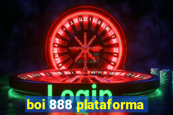 boi 888 plataforma